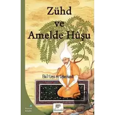 Zühd ve Amelde Huşu