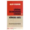 Liberal Ekonominin Çöküşü - Küresel Kriz