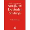 İlkokul ve Ortaokul İçin Atasözleri ve Deyimler Sözlüğü