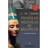 Tanrılar, Mezarlar ve Bilginler