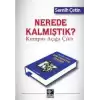 Nerede Kalmıştık?