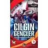 Şu Çılgın Gençler