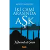 İki Cami Arasında Aşk