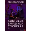 Kurtuluş Savaşı’nda Çocuklar