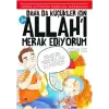 Daha da Küçükler İçin Allahı Merak Ediyorum 2. Kitap