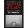 Sherlock Holmes - Sherlock Holmes’un Dava Defteri