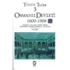 Türkiye Tarihi 3 Osmanlı Devleti 1600-1908