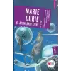 Marie Curie ve Atomların Sırrı