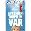 Evrenden Torpilim Var