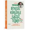 Bitkisel Kürlerle İlaçsız Tedavi