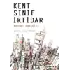 Kent, Sınıf, İktidar