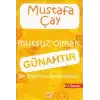 Mutsuz Olmak Günahtır