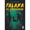 Falaka ve Gecelerim