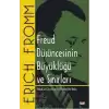 Freud Düşüncesinin Büyüklüğü ve Sınırları