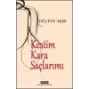 Kestim Kara Saçlarımı