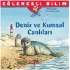 Eğlenceli Bilim: Deniz ve Kumsal Canlıları