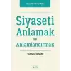 Siyaseti Anlamak ve Anlamlandırmak