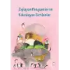 Zıplayan Penguenler ve Kıkırdayan Sırtlanlar