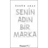 Senin Adın Bir Marka