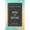 Mai ve Siyah (Bütün Eserleri)