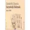 Gündelik Hayata Sosyolojik Bakmak