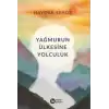 Yağmurun Ülkesine Yolculuk