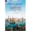 Akdeniz Ve Akdeniz Dünyası II