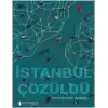 İstanbul Çözüldü