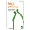 Bitki Zekası - Bitki Zekasının Şaşırtıcı Tarihi ve Bilimi