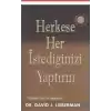 Herkese Her İstediğinizi Yaptırın