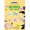 Filozof Çocuk : Hepimiz Eşit miyiz?