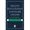 Milliyet Duygusunun Sosyolojik Esasları