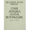 Etnik Ayrışma Ulusal Bütünleşme