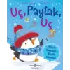 Uç, Paytak, Uç - Minik Penguenin Büyük Macerası