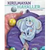 Kırılmayan Hayaller (Ciltli)