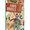 Louis Braille: Görmezlerin Kitap Okumasını Sağlayan Çocuk