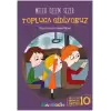 Topluca Gidiyoruz Ben ve Biz Değerler Serisi - 10