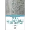 Türk Milliyetçiliği Fikir Sistemi