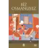 Biz Osmanlıyız