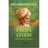 Bilim Adamlarımız Serisi: Evliya Çelebi