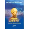 Bilim Adamlarımız Serisi: Seydi Ali Reis