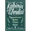 Kalbimin Efendisi - Peygamberimizin Medine Dönemi