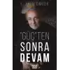 Güçten Sonra Devam