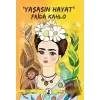 Yaşasın Hayat Frida Kahlo