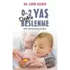 0-2 Yaş Doğru Beslenme - Adım Adım Beslenme Önerileri