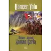 08 - Zaman Çarkı Serisi (Ciltli): Hançer Yolu