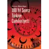 100 Yıl Sonra Türkiye Cumhuriyeti