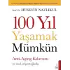 100 Yıl Yaşamak Mümkün