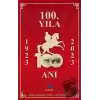 100. Yıla 100 Anı