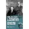 100. Yılında Lozan’ın Önemi